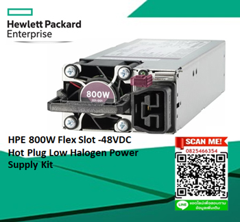 HPE 800W,Flex Slot,Hot Plug Universal,Low Halogen,High Voltage,Power Supply Kit,