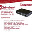 Hi-View HV-H0804Poe สวิทช์ฮับ 8 พอร์ต / 4 พอร์ต Poe